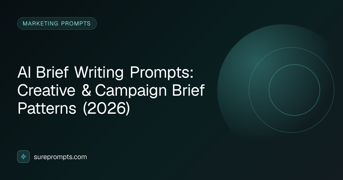 AI Brief Writing Prompts: Creative & Campaign Brief Patterns (2026 ...