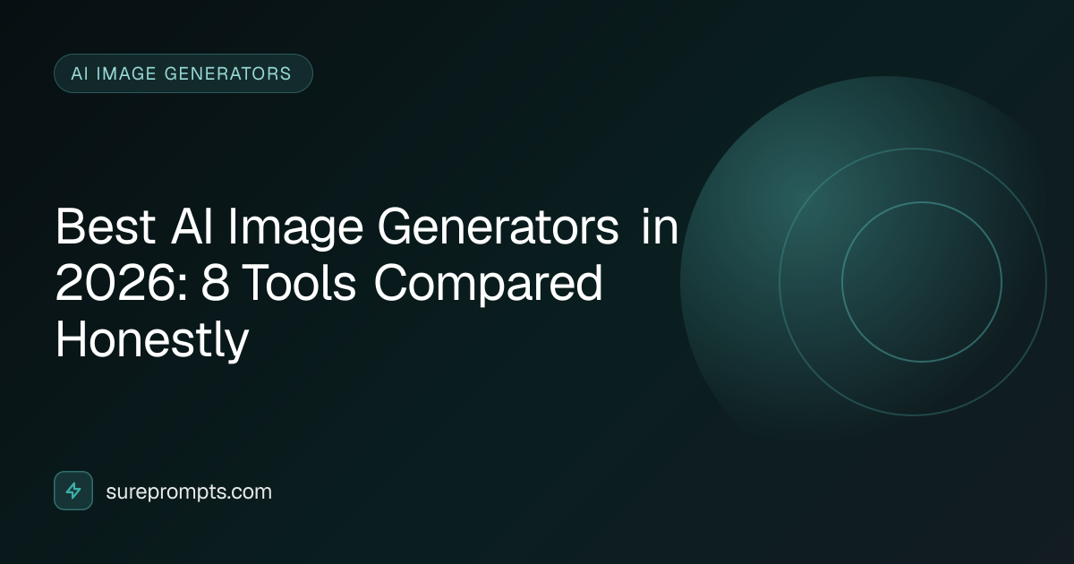 Best AI Image Generators in 2026: 8 Tools Compared Honestly | SurePrompts