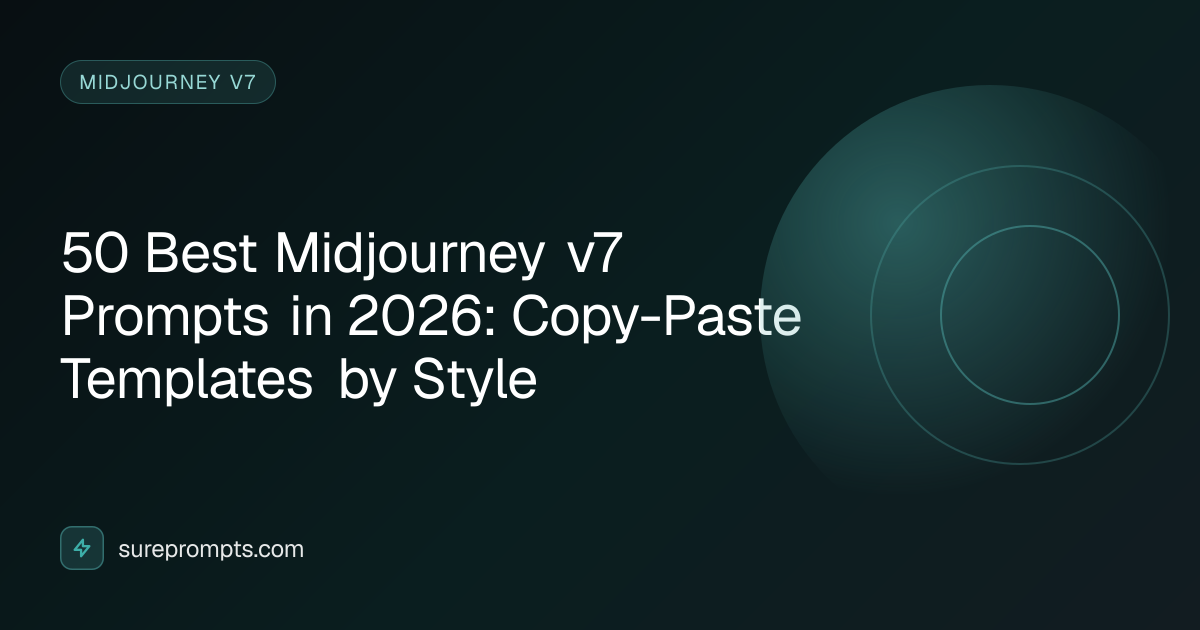 50 Best Midjourney v7 Prompts in 2026: Copy-Paste Templates by Style ...