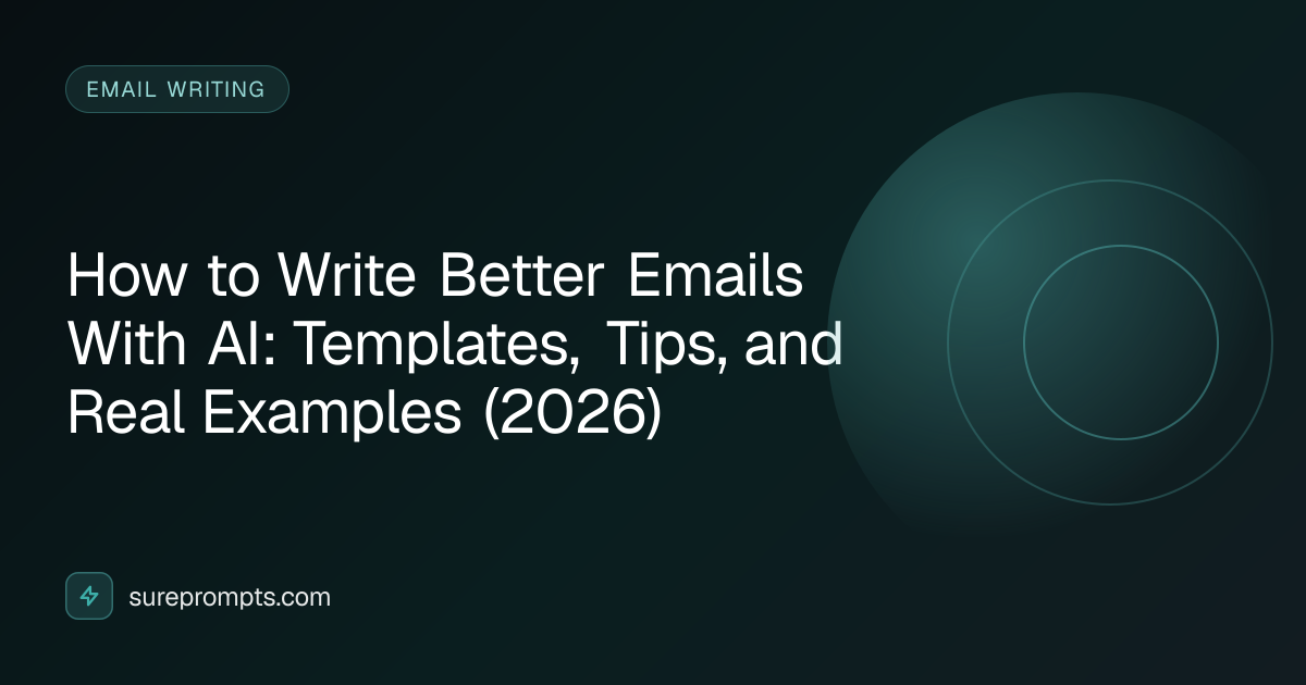 How to Write Better Emails With AI: Templates, Tips, and Real Examples ...