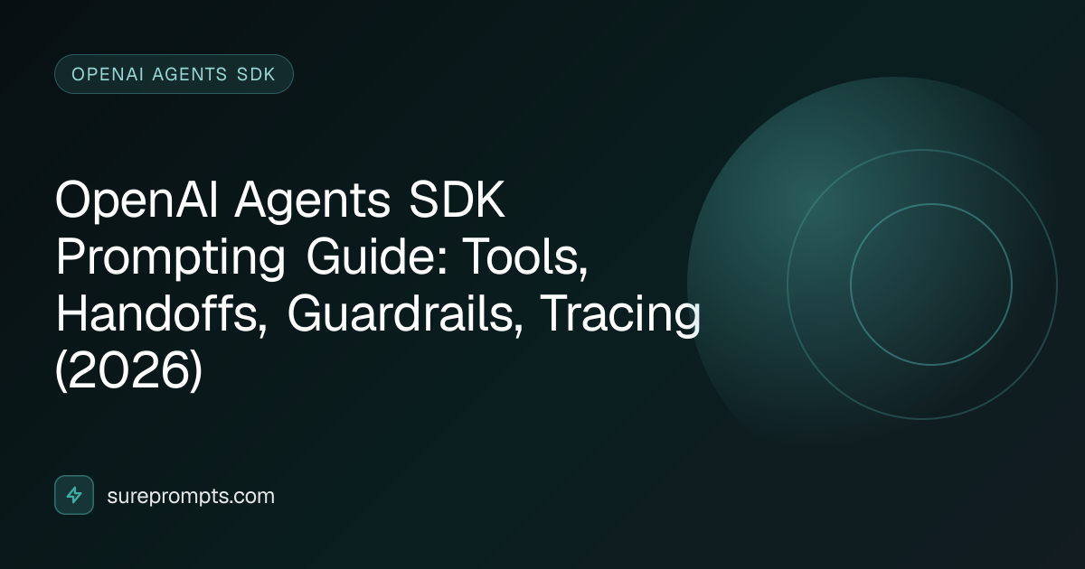 OpenAI Agents SDK Prompting Guide: Tools, Handoffs, Guardrails, Tracing ...