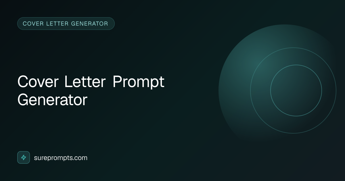Cover Letter Prompt Generator — Free Online Tool | SurePrompts