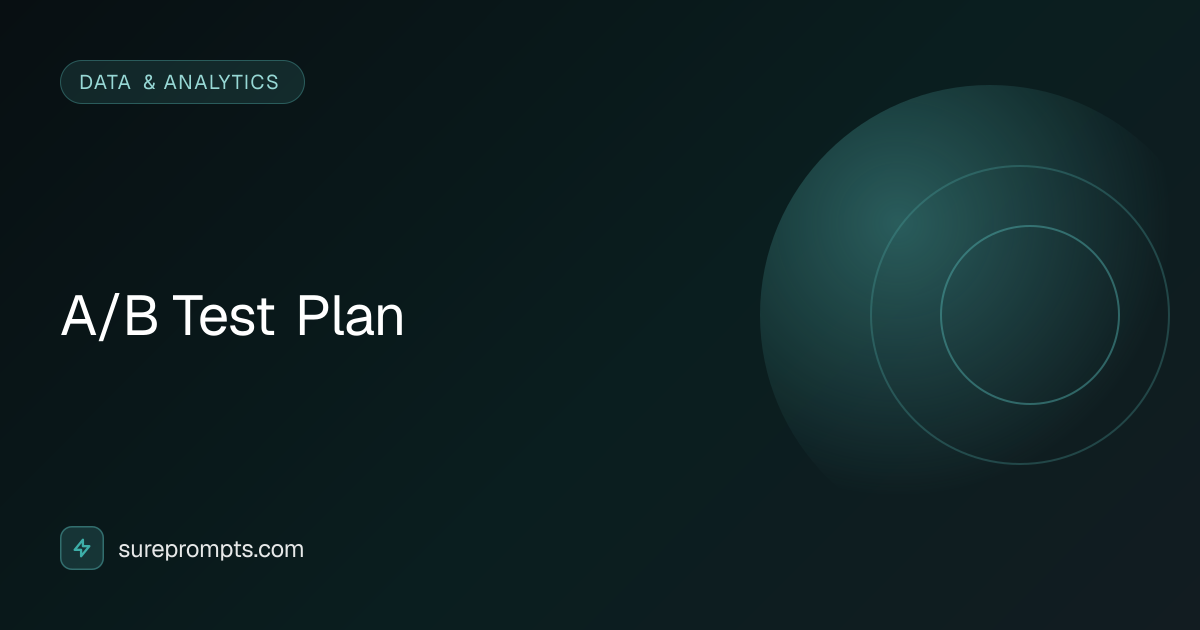 A/B Test Plan Prompt Template - AI Data & Analytics Prompt | SurePrompts