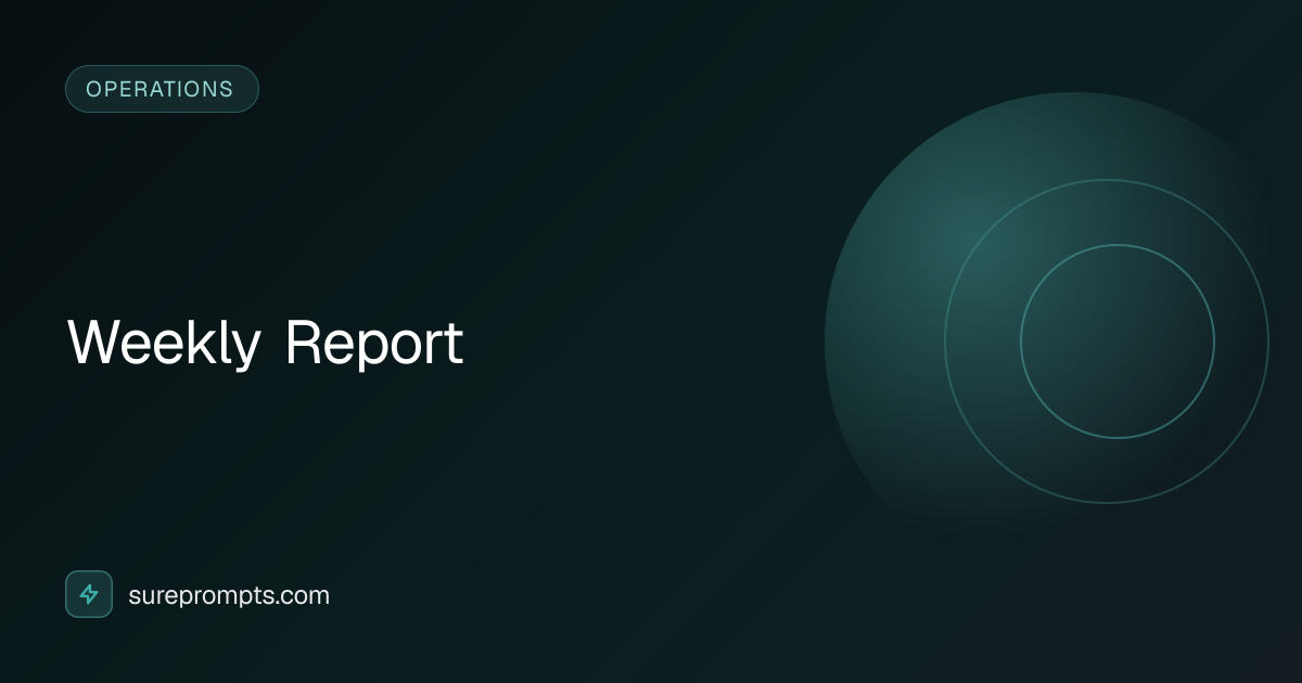 Weekly Report Prompt Template - AI Operations Prompt | SurePrompts