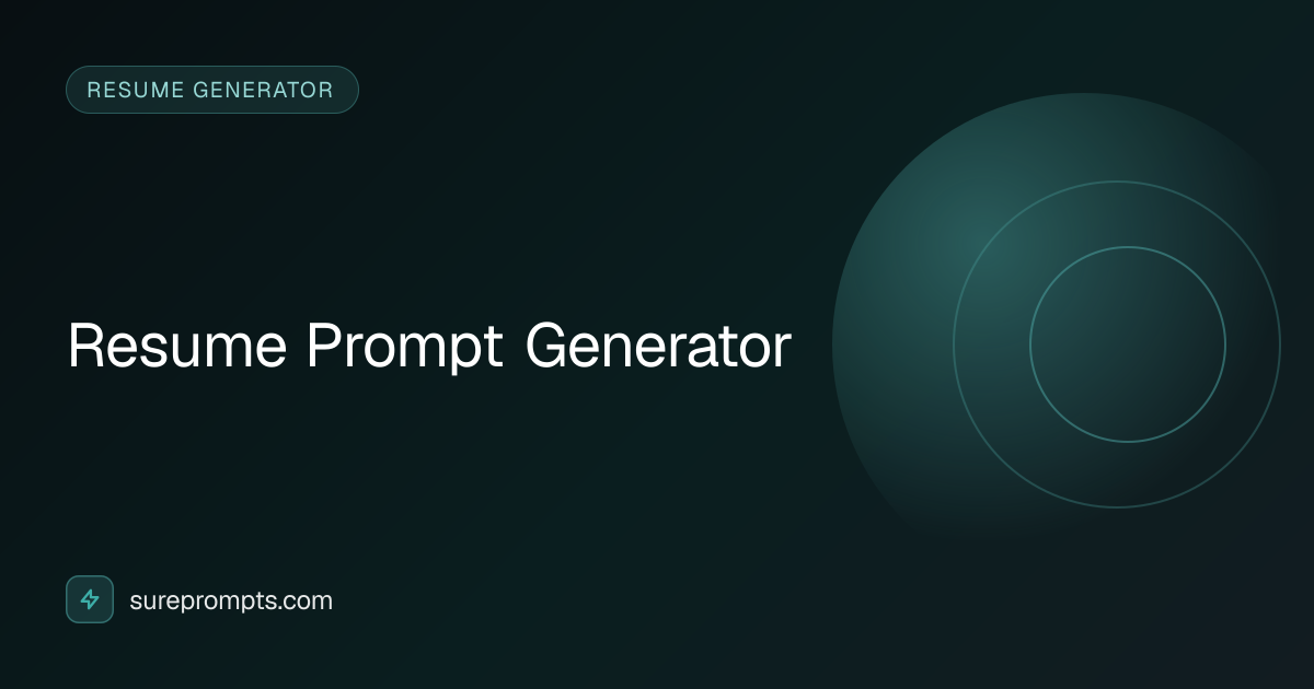 Resume Prompt Generator — Free Online Tool | SurePrompts